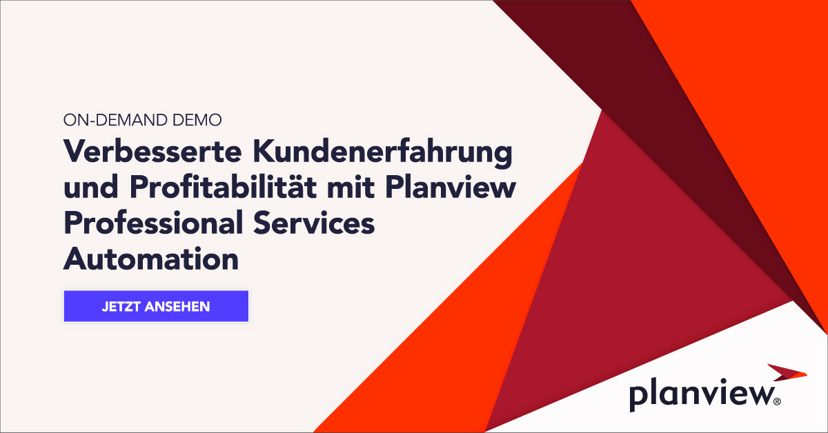 Verbesserte Kundenerfahrung und Profitabilität mit Planview Professional Services Automation
